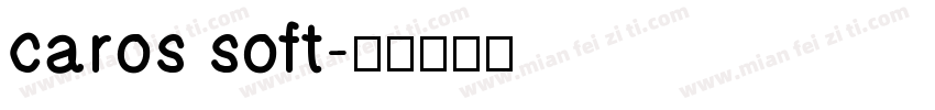 caros soft字体转换